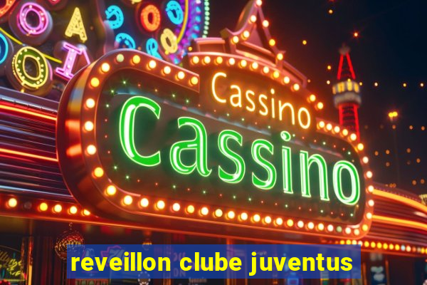 reveillon clube juventus